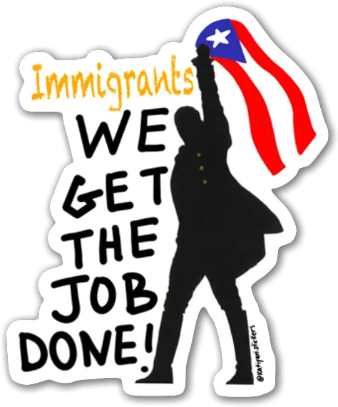 Gold Hamilton Sticker Stickerapp Immigrants We Get The Job Done Stickers Png Gold Sticker Png