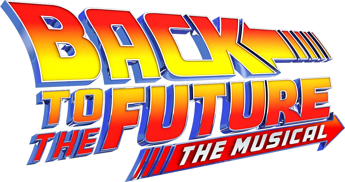 Back To The Future Musical Back To The Future Musical Logo Png Future Png