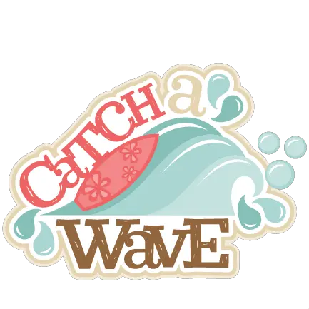 Catch A Wave Png Transparent Wavepng Images Pluspng Catch The Wave Clipart Wave Clipart Png