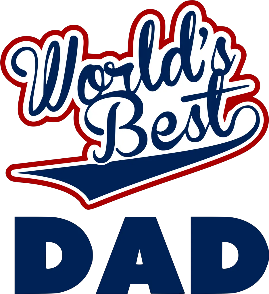 Download Worlds Best Dad Png Image Worlds Greatest Dad Png Dad Png