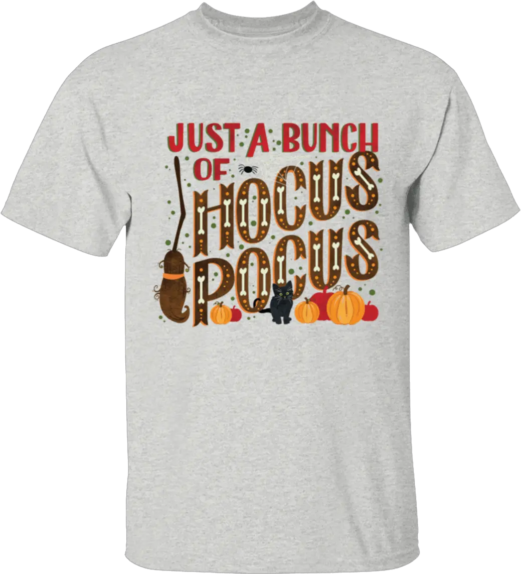 Just A Bunch Hocus Pocus Cotton T Shirt Thanksgiving Png Hocus Pocus Png