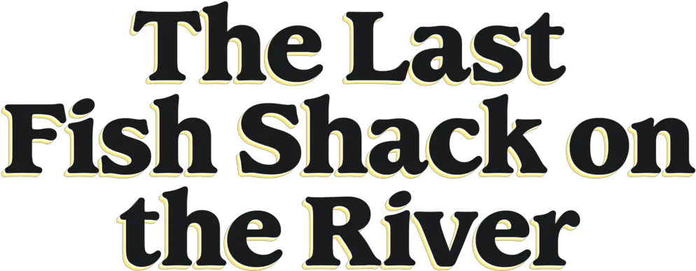 The Last Fish Shack Poster Png Shack Png