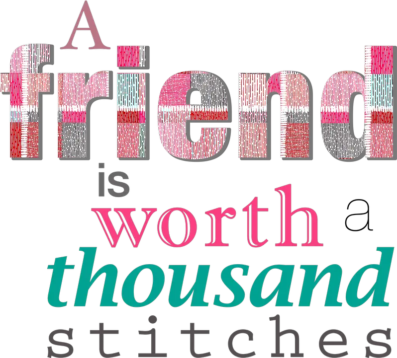 Friend Friendship Stitches Free Image On Pixabay Friend Is Worth A Thousand Stitches Png Stitches Png