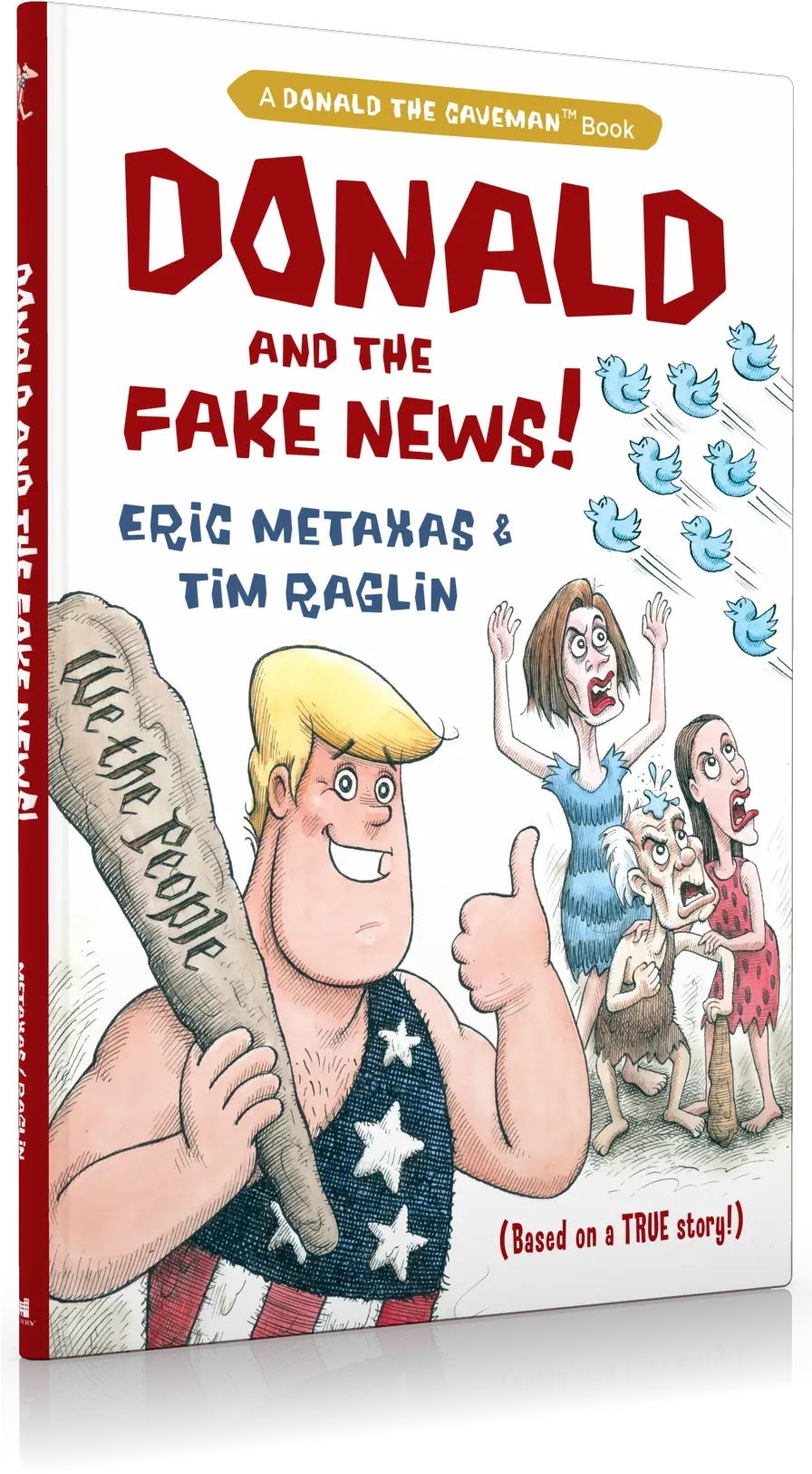 Donald And The Fake News By Eric Metaxas Regnery Publishing Vintage Advertisement Png Fake News Png