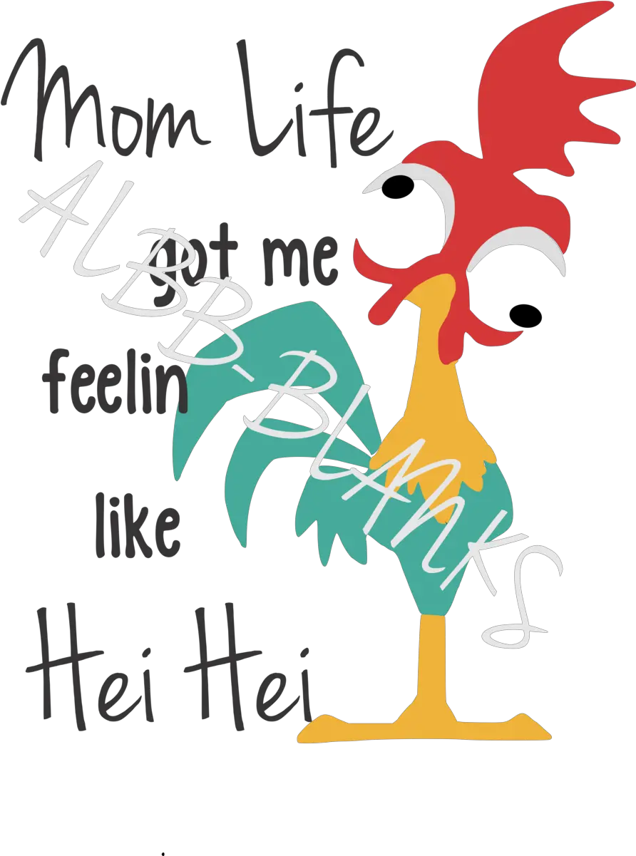 Mom Life Got Me Like Hei Mom Life Got Me Feelin Like Hei Hei Png Hei Hei Png