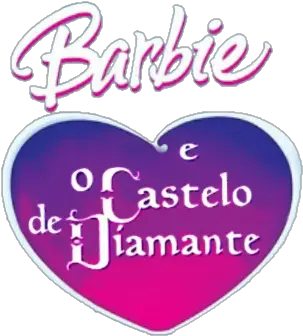 Mundo Da Barbie Logo Png E O Castelo De Diamante