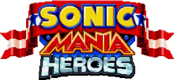 Sonic Mania Heroes Preview Sonic Mania Heroes Png Sonic Heroes Logo