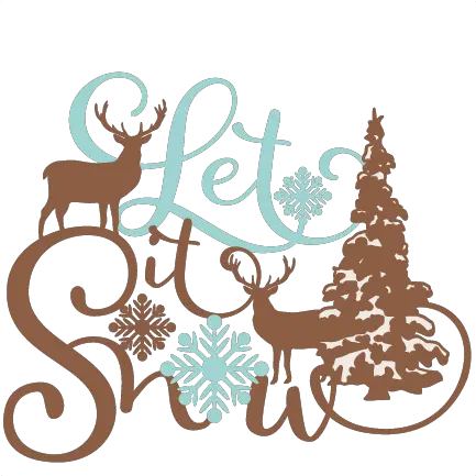 Let It Snow Phrase Winter Scene Svg Scrapbook Cut File Cute Winter Scene Svg Free Png Snow Clipart Png