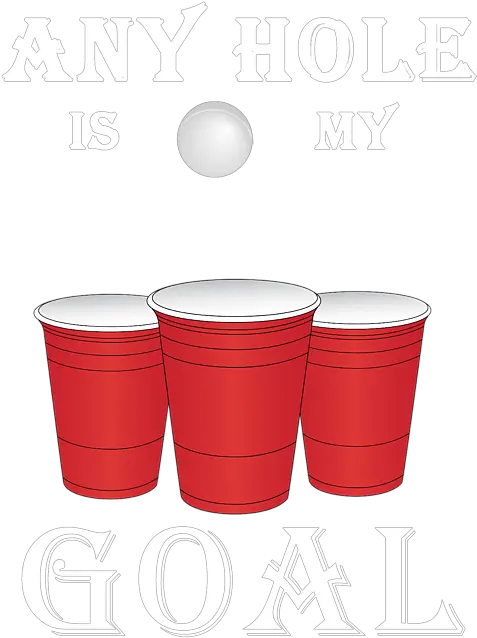 Funny Any Hole Is My Goal Frat Beer Pong Carry All Pouch Beer Pong Png Beer Pong Png