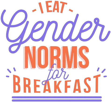 I Eat Gender Norms For Breakfast Stripe Sticker Poster Png Eat Png