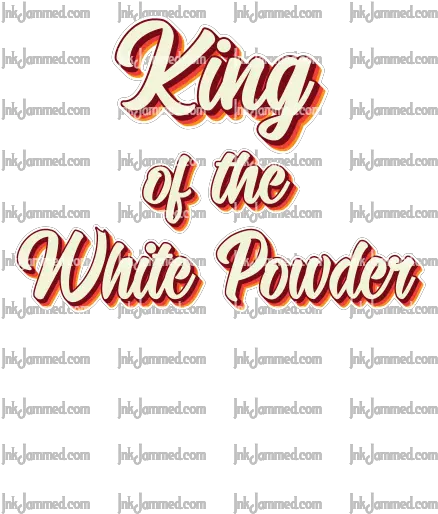 King Of The White Powder Language Png White Powder Png