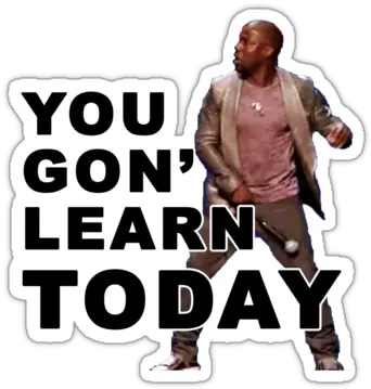 Funny Quotes Y All Gonna Learn Today Png Kevin Hart Png