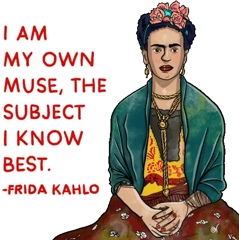 Iam My Own Muse The Subject Iknow Best Gif Iammyownmuse Traditional Png Frida Kahlo Icon