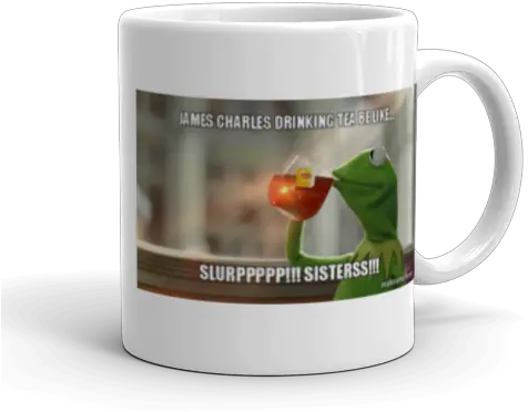 James Charles Drinking Tea Be Like Slurppppp Sisterss Internet Meme Png James Charles Png
