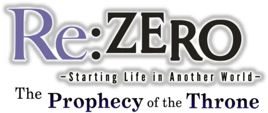 Rezero U2013 Starting Life In Another World The Prophecy Of Poster Png Throne Logo