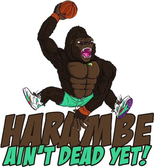 Harambe Ainu0027t Dead Yet U2013 Rte Sports Poster Png Harambe Transparent