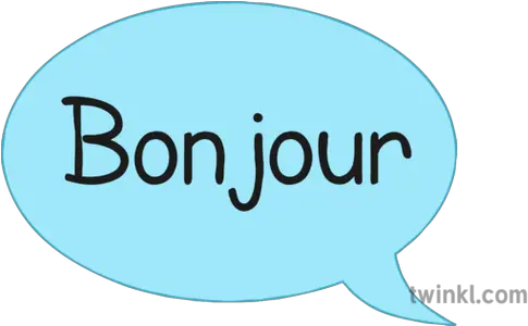 Bonjour Speech Bubble Illustration Twinkl Design Png Text Bubbles Png