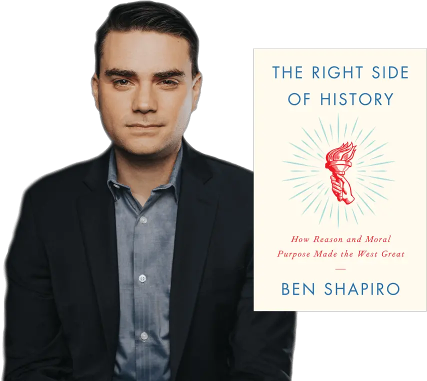 The Right Side Of History Ben Shapiro The Right Side Of History Png Ben Shapiro Png