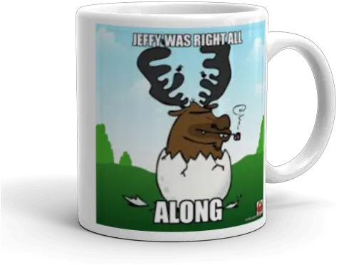 Jeffy Was Right All Along Moose Egg Make A Meme Coffee Cup Png Jeffy Png