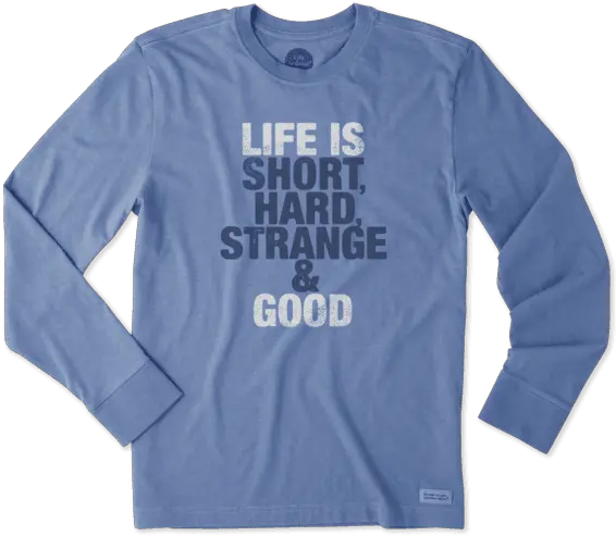 Menu0027s Short Hard U0026 Strange Long Sleeve Crusher Tee Png Life Is Transparent