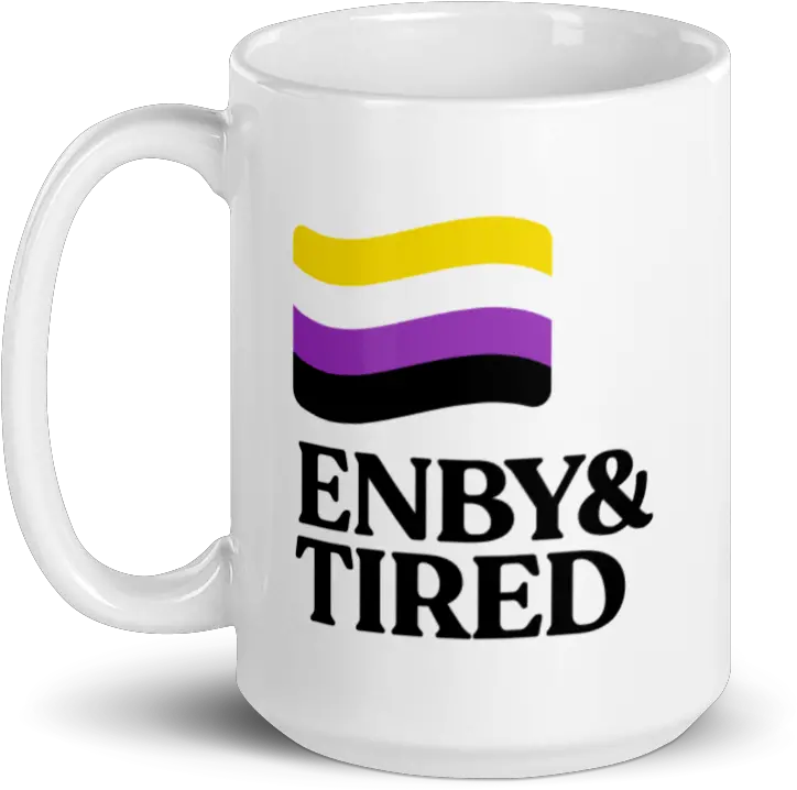 Enby U0026 Tired Coffee Mug U2013 Pander Shirts Serveware Png Gay Icon Mug