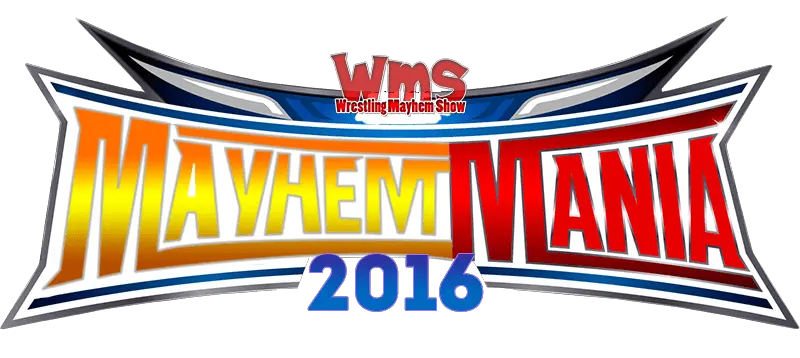 Mayhem Mania 2016 Round 9 Wrestling Mayhem Show Banner Png Nia Jax Png
