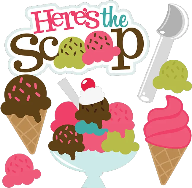 Hereu0027s The Scoop Svg Scrapbook Collection Ice Cream Transparent Background Ice Cream Cone Clip Art Png Ice Cream Scoop Png
