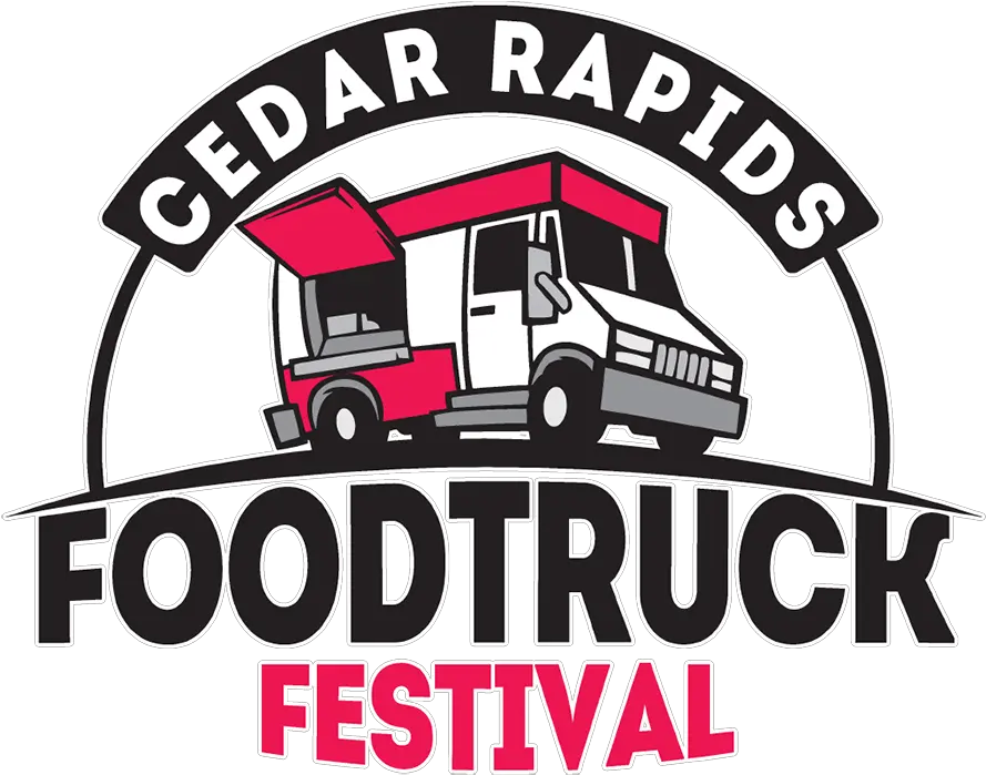 Cedar Rapids Food Truck Fest Logo Food Truck Png Food Truck Png