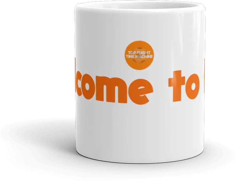 Welcome To Hell Mug U2014 Top Flight Time Machine Png