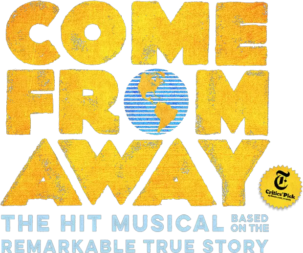 Come From Away Now Come From Away Logo Png Musical Png