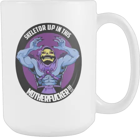 Skeletor Up In This Mother Fcker Myaah Coffee Cup Png Skeletor Png