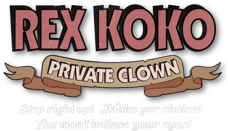 The Wet Nose Of Danger Rex Koko Private Clown Language Png Clown Nose Transparent