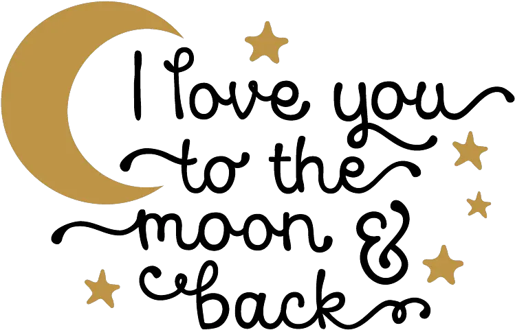 I Love You To The Moon And Back Png Photo Arts Love You To The Moon And Back Png Back Png