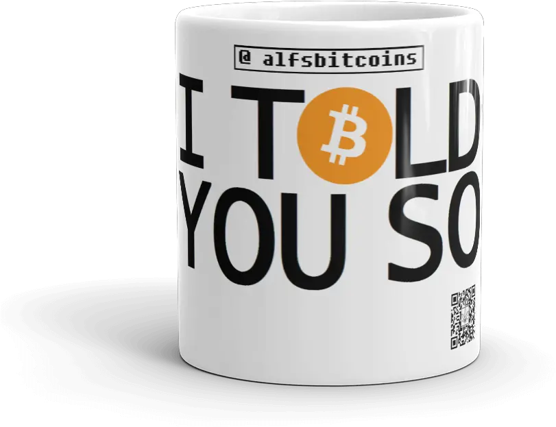 I Told You So Coffe Mug Bitcoin Png Coffe Mug Png