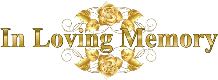 Hd Graphic Transparent Download Welcome Loving Memory Images Png In Loving Memory Png