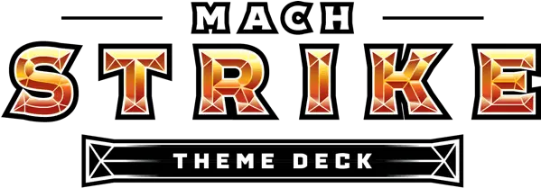 Mach Strike Tcg Bulbapedia The Communitydriven Pokémon Vertical Png Mach 1 Logo