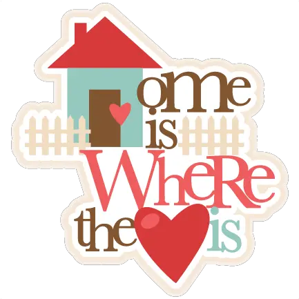 Home Is Where The Heart Svg Cutting Files For Cricut Home Is Where Heart Png Home Silhouette Png