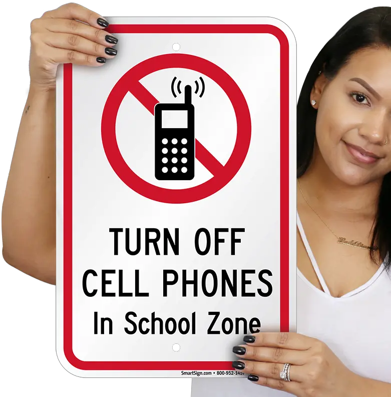 Turn Off Cell Phones In School Zone Sign No Cell Phone Cell Phone In School Png Cell Phone Logo Png