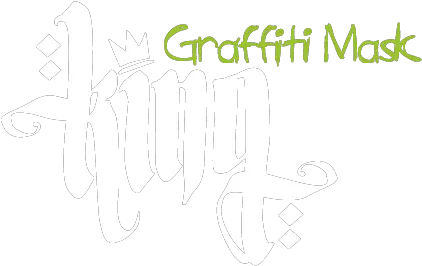 King Graffiti Mask U2013 The First Reusable Thought For Calligraphy Png Graffiti Art Png