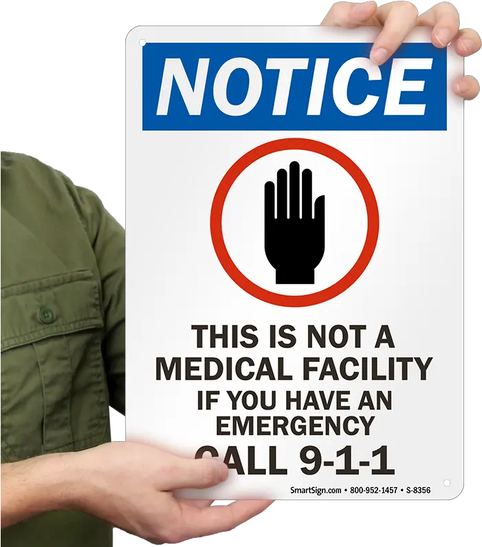 Notice Sign Not A Medical Facility If Emergency Call 911 No Texting Or Talking On Cell Phones Png Emergency Call Icon