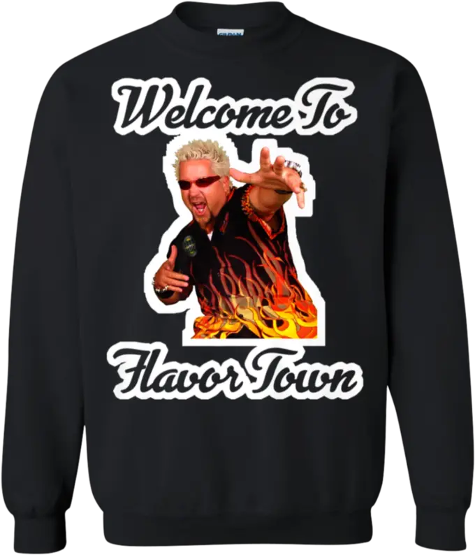 Welcome To Flavor Town Guy Fieri Sweatshirt U2013 Teeo Long Sleeve Png Guy Fieri Transparent