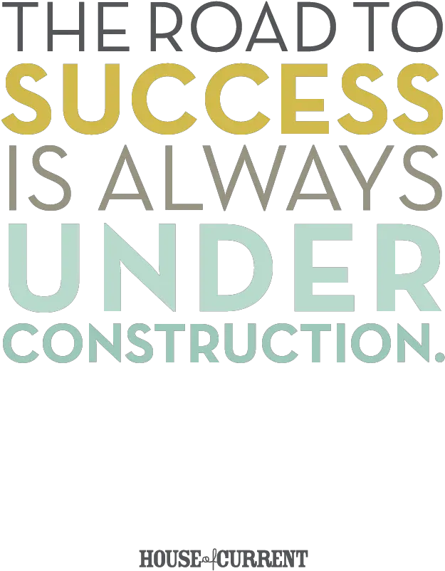 Motivational Quotes Construction Of House Quotes Png Fashion Icon Quotes