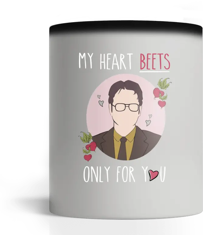 Dwight Schrute My Heart Beets Only For You Mugs My Heart Beets Only For You Png Dwight Schrute Png