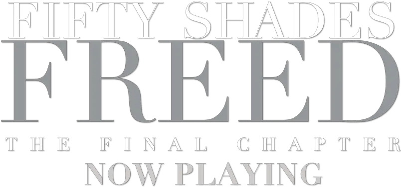 Fifty Shades Freed Tickets U0026 Release Info Now Playing Fifty Shades Freed Logo Png Universal Studios Logo Png