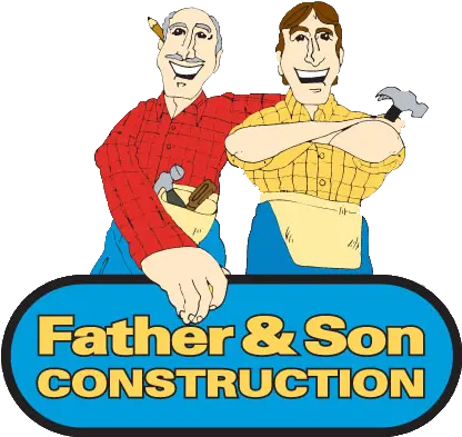 Get An Estimate Father U0026 Son Construction Father And Son Construction Company Png Father And Son Png