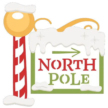 The North Pole Sign Svg Scrapbook Cut File Cute Clipart Cute North Pole Sign Png North Pole Png