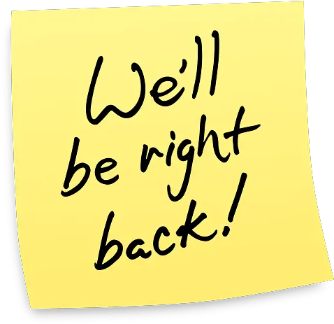 Post Right Back Png Transparent Be Right Back Png