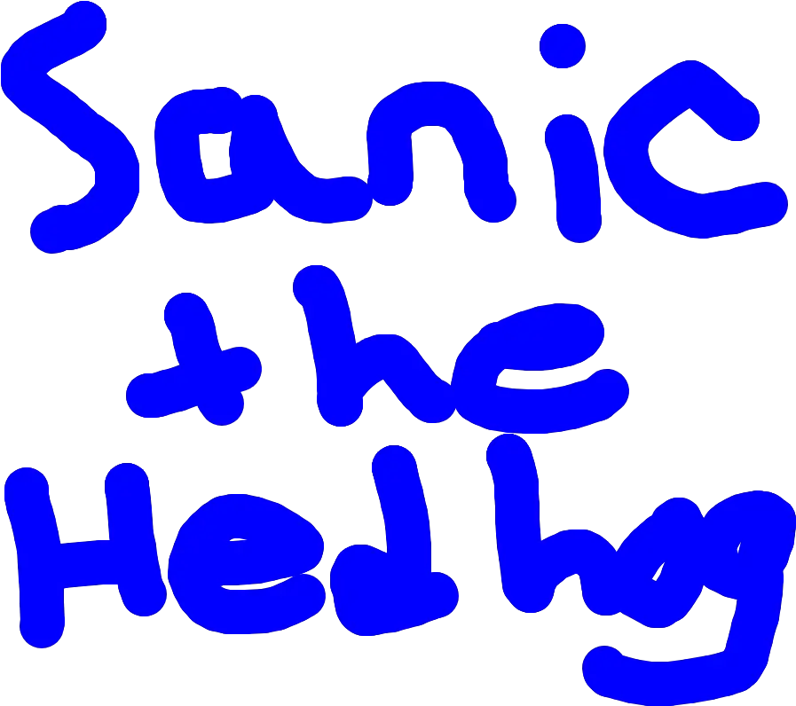 I Saw Sonic Drew Sanic Layer Calligraphy Png Sanic Png