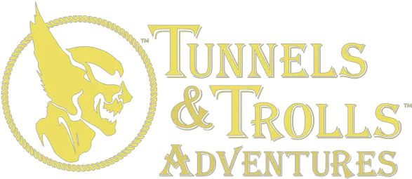 Tunnels And Trolls Adventures Tunnels And Trolls Logo Png Trolls Logo Png