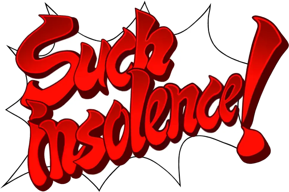 Such Insolence Ace Attorney Ace Attorney Speech Bubbles Png Ace Attorney Logo